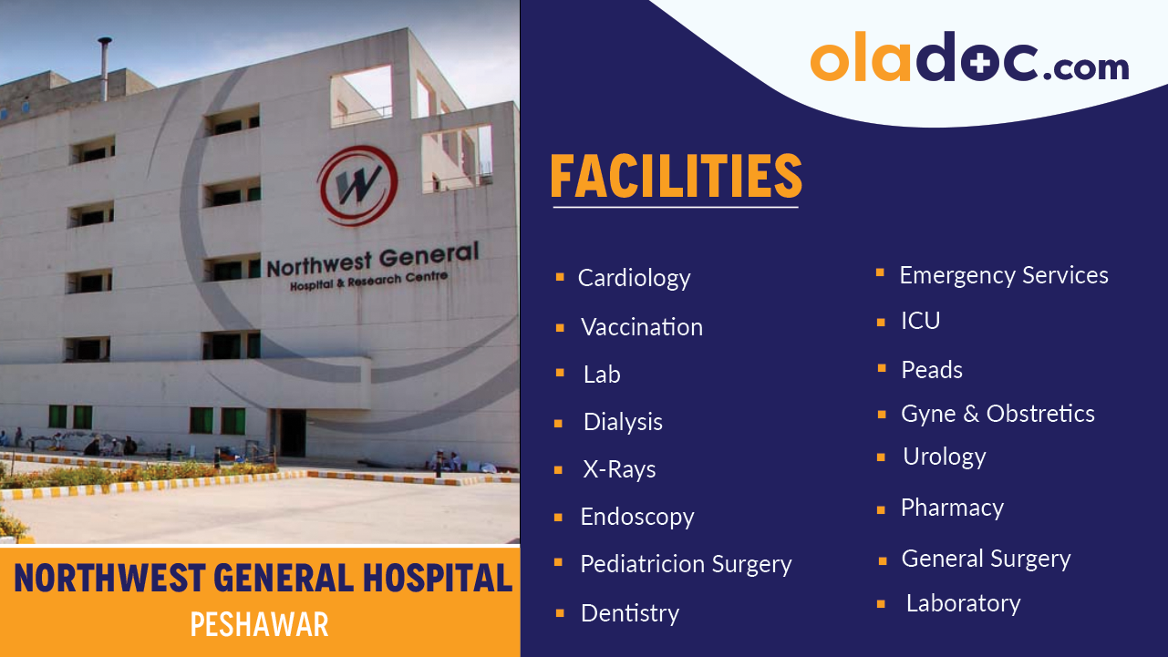 Facilities at Northwest General Hospital Peshawar